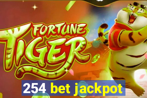 254 bet jackpot